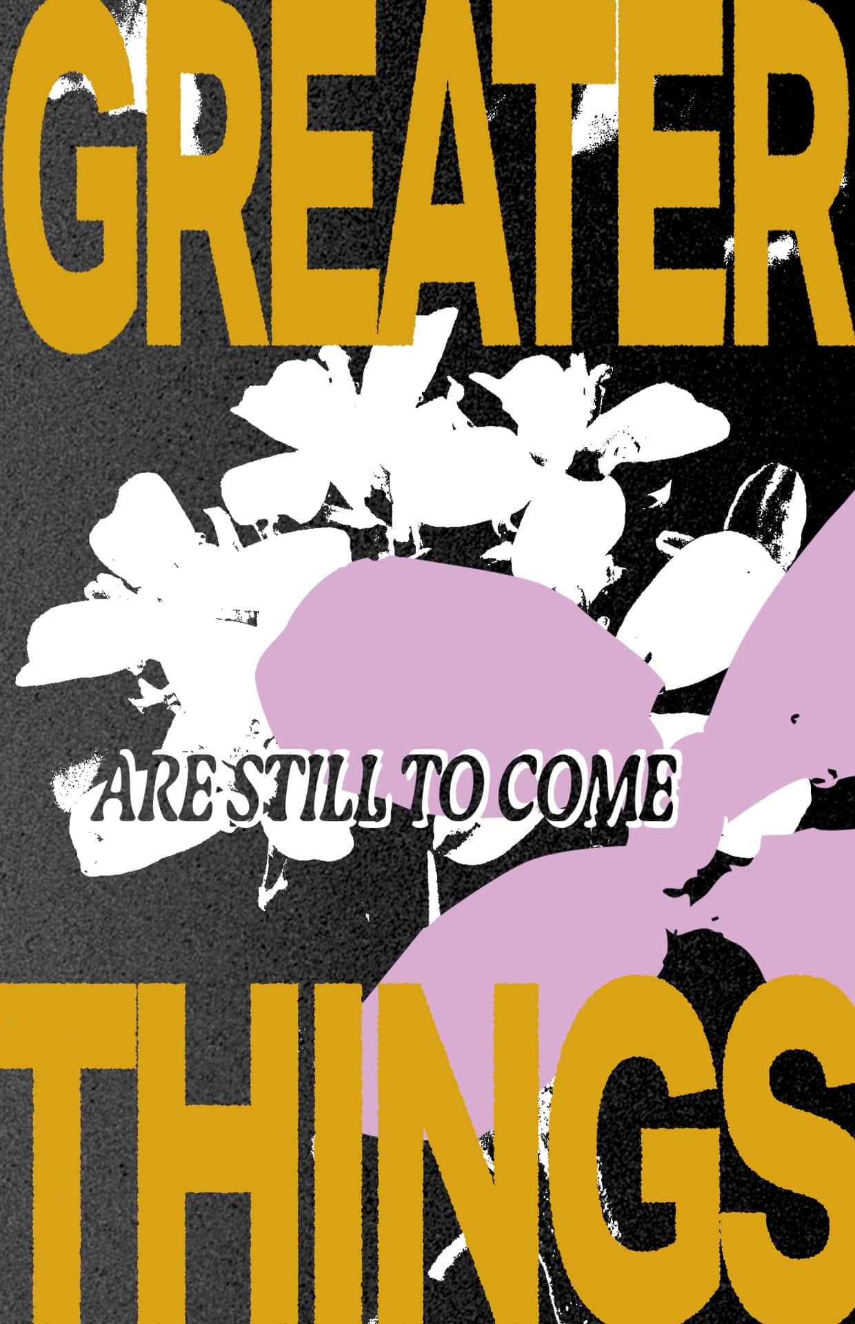 GREATERTHINGS_1240x1920